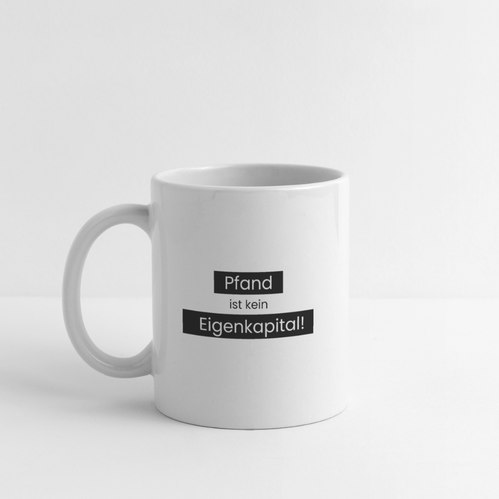 Pfand ist kein Eigenkapital | BaF-Tasse - Weiß