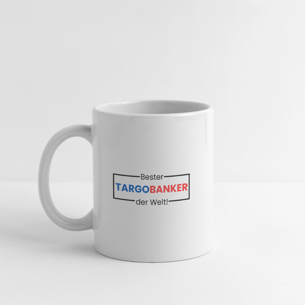 Bester TARGOBANKER der Welt -Tasse - Weiß