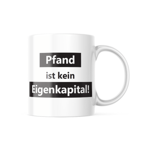 Pfand ist kein Eigenkapital  | BaF-Tasse